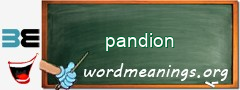 WordMeaning blackboard for pandion